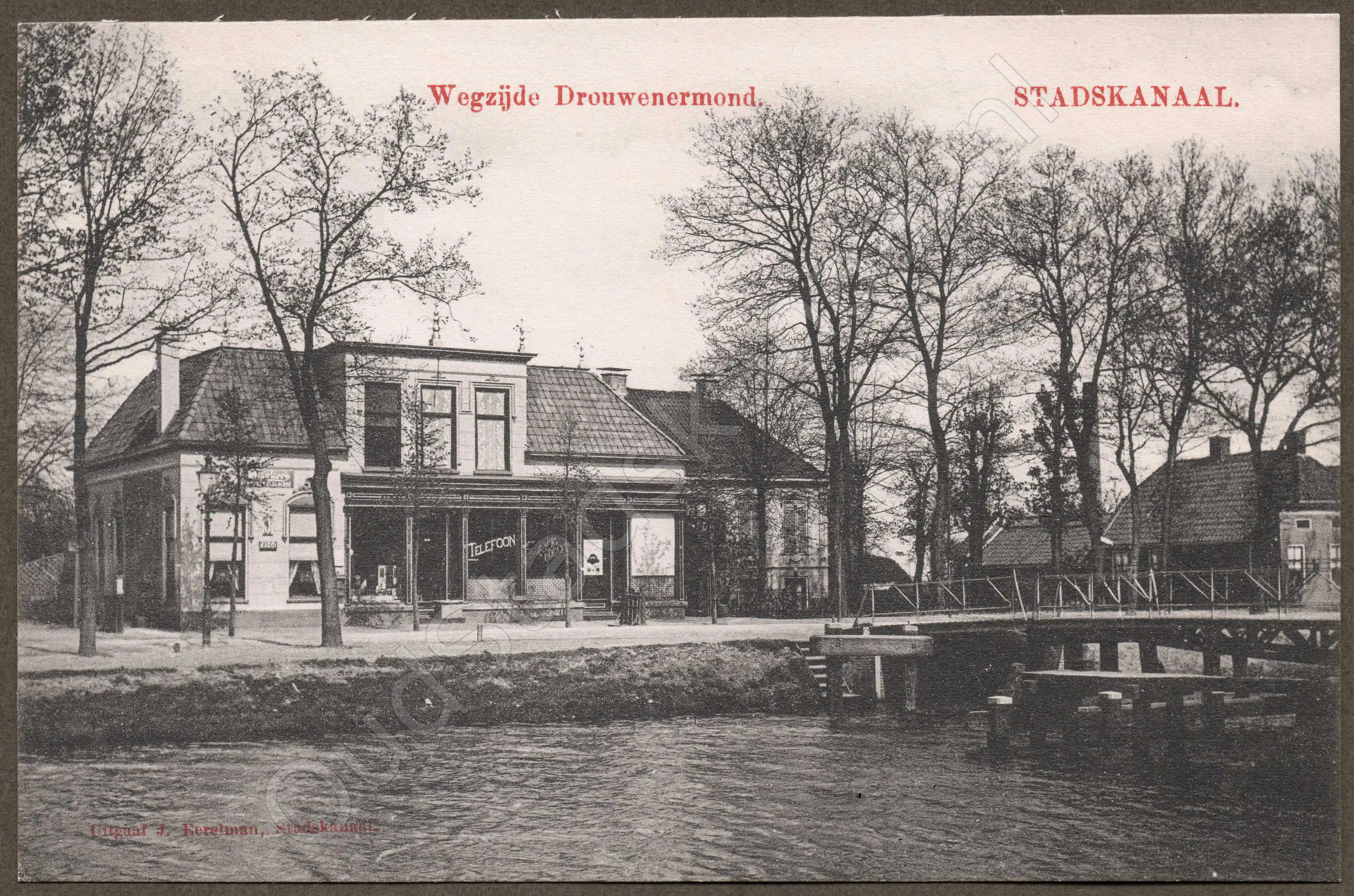 <span id='curid'>1675</span>~Wegzijde Drouwenermond. - STADSKANAAL (&plusmn;1918)